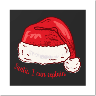 Santa, I can explain! Posters and Art